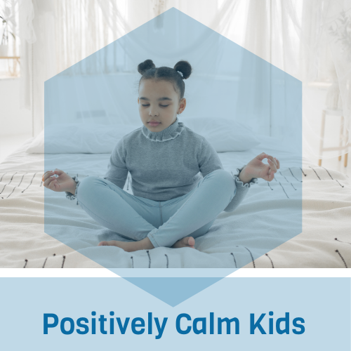 Positively Calm Kids -om