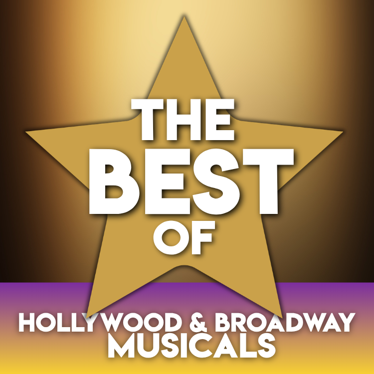 Hollywood & Broadway Musicals